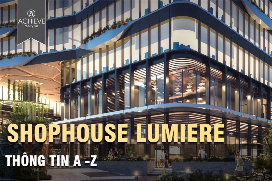 Thông tin Shophouse Lumiere Riverside Quận 2
